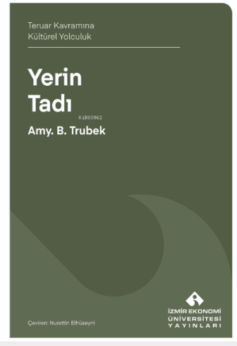 Yerin Tadı;Teruar Kavramına Kültürel Yolculuk