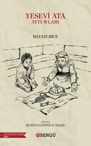 Yesevi Ata Aytuwları | Hayati Bice | Bengü Yayıncılık