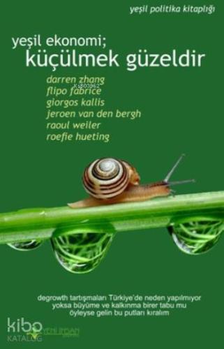 Yeşil Ekonomi Küçülmek Güzeldir
