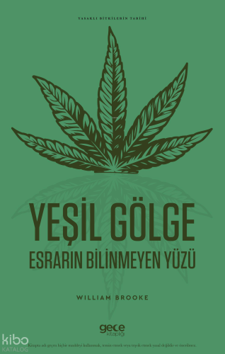 Yeşil Gölge -  Esrarın Bilinmeyen Yüzü