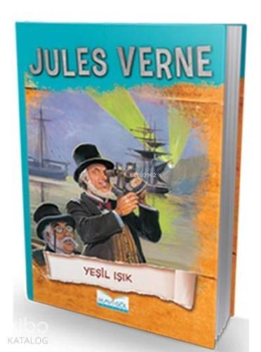 Yeşil Işık | Jules Verne | Mavi Göl Yayınları