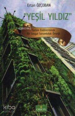 Yeşil Yıldız; Turizm Endüstrisinde Bir Sosyal Sorumluluk Örneği