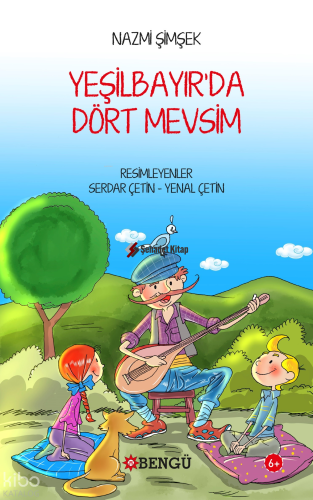 Yeşilbayır'da Dört Mevsim | Nazmi Şimşek | Bengü Yayıncılık