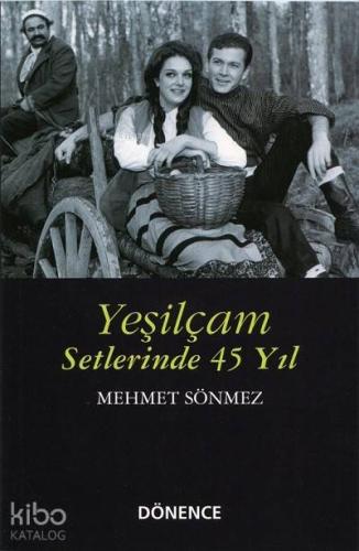 Yeşilçam Setlerinde 45 Yıl