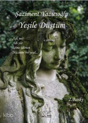 Yeşile Düştüm