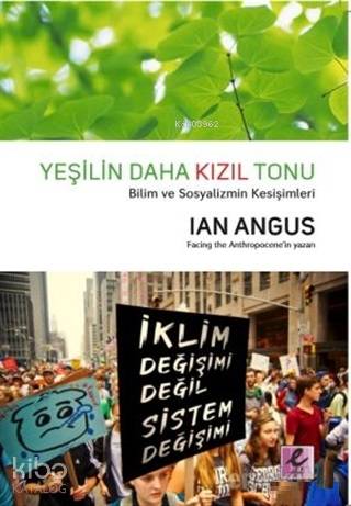 Yeşilin Daha Kızıl Tonu; Bilim ve Sosyalizmin Kesişimleri
