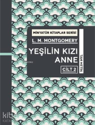 Yeşilin Kızı Anne Cilt 2