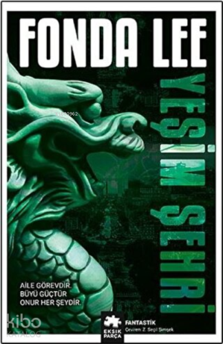 Yeşim Şehri - Yeşil Kemik Efsanesi (1. Kitap)