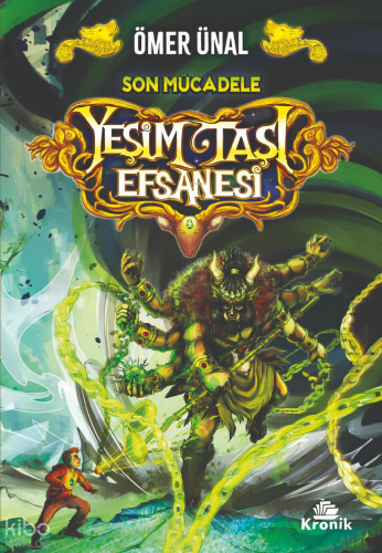 Yeşim Taşı Efsanesi - Son Mücadele | Ömer Ünal | Kronik Kitap