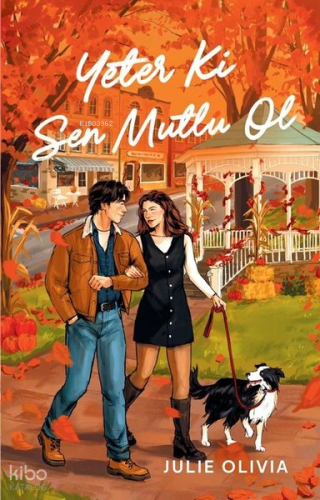 Yeter ki Sen Mutlu Ol | Julie Olivia | Martı Yayınları