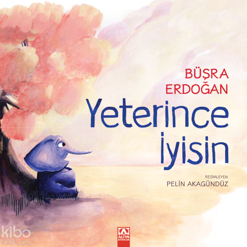 Yeterince İyisin | Büşra Erdoğan | Altın Kitaplar