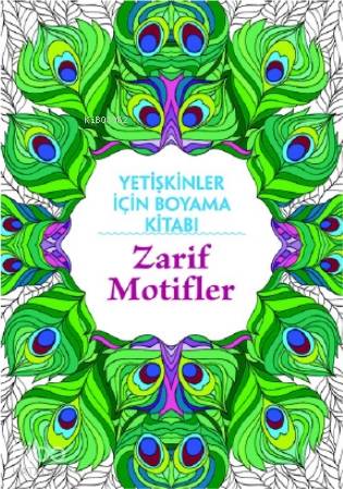 Yetişkinler İçin Boyama Kitabı – Zarif Motifler | Kolektif | Maya Kita