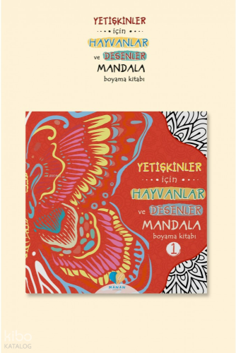 Yetişkinler İçin Hayvanlar ve Desenler Mandala Boyama Kitabı-1 | Kolek