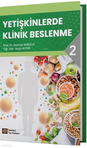 Yetişkinlerde Klinik Beslenme-II