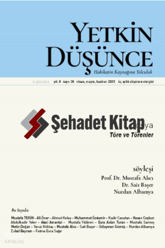 Yetkin Düşünce Sayı: 30;Töre ve Törenler