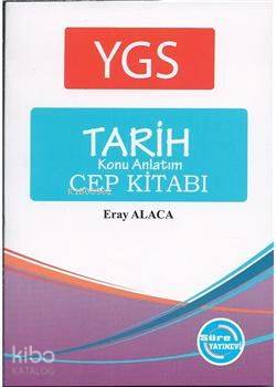 YGS Tarih Konu Anlatımlı Cep Kitabı | Komisyon | Süre Yayınları (Bayil