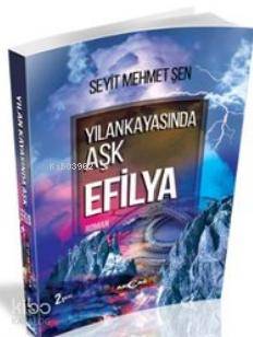 Yılankayasında Aşk Efilya