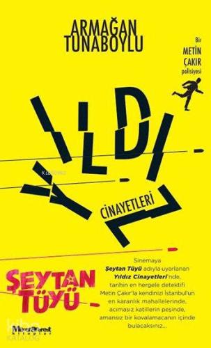Yıldız Cinayetleri; Bir Metin Çakır Polisiyesi | Armağan Tunaboylu | M