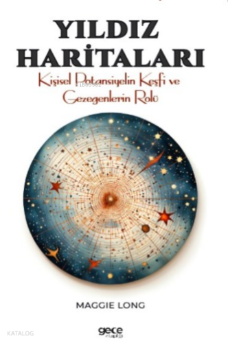 Yıldız Haritaları;Kişisel Potansiyelin Keşfi ve Gezegenlerin Rolü