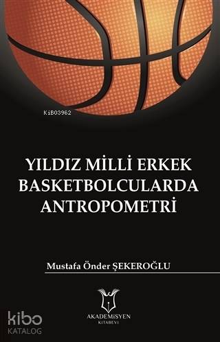 Yıldız Milli Erkek Basketbolcularda Antropometri