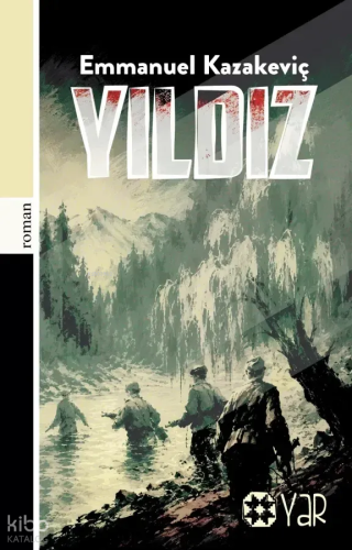 Yıldız | Emmanuil Kazakeviç | Yar Yayınları