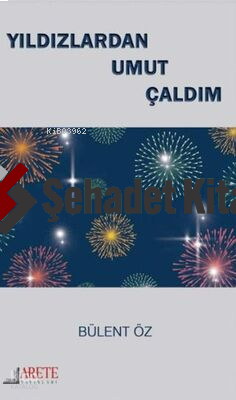 Yıldızlardan Umut Çaldım