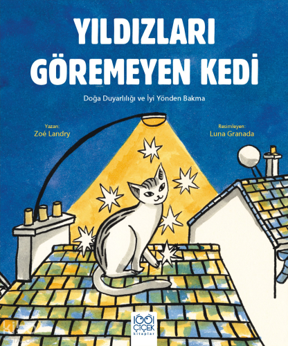 Yıldızları Göremeyen Kedi;Doğa Duyarlılığı ve İyi Yönden Bakma