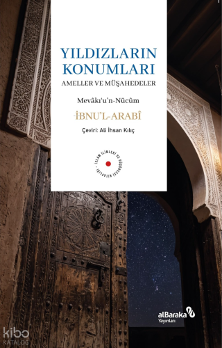 Yıldızların Konumları ;Ameller ve Müşahedeler | İbn Arabi | Albaraka 