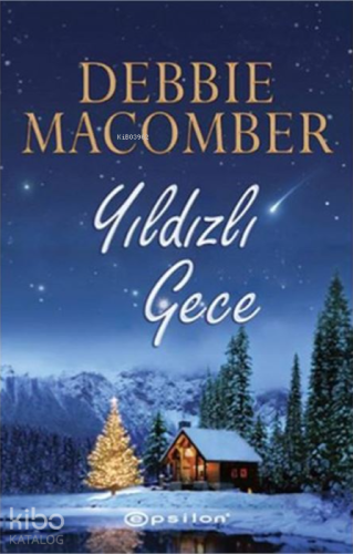 Yıldızlı Gece | Debbie Macomber | Epsilon Yayınevi