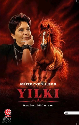 Yılkı;Özgürlüğün Adı