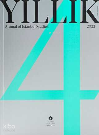 Yıllık 2022 - Annual of Istanbul Studies 4