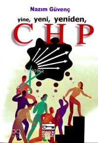 Yine, Yeni, Yeniden Chp