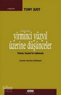 Yirminci Yüzyıl Üzerine Düşünceler