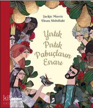 Yırtık Pırtık Papuçların Esrarı