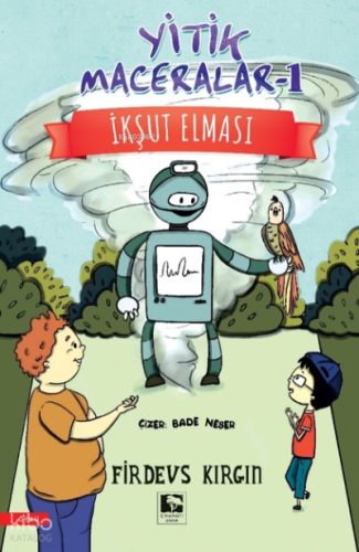 Yitik Maceralar - 1;İkşut Elması | Firdevs Kırgın | Çınaraltı Yayın Da