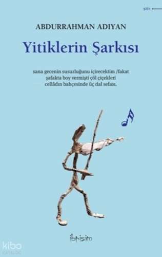 Yitiklerin Şarkısı | Abdurrahman Adıyan | İbrişim Kitap