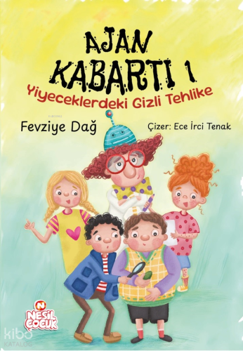 Yiyeceklerdeki Gizli Tehlike;Ajan Kabartı 1 | Fevziye Dağ | Nesil Çocu