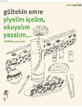 Yiyelim İçelim,  Okuyalım Yazalım...