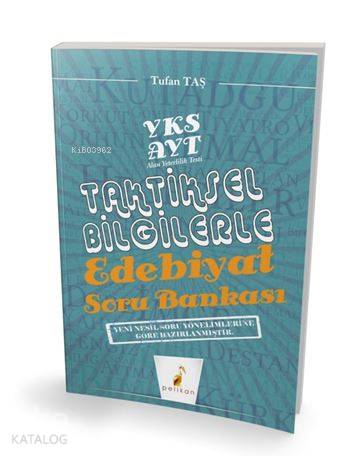 YKS AYT Taktiksel Bilgilerle Edebiyat Soru Bankası | Tufan Taş | Pelik