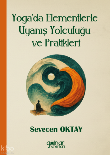 Yoga'da Elementlerle Uyanış Yolculuğu ve Pratikleri
