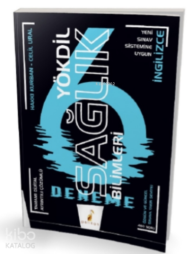 YÖKDİL Sağlık Bilimleri Dijital Çözümlü 6 Deneme Sınavı