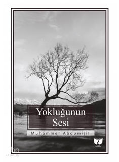 Yokluğunun Sesi