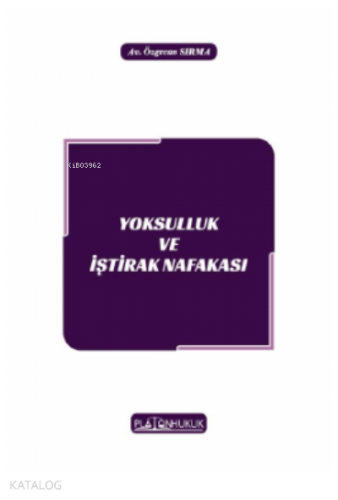 Yoksulluk Ve İştirak Nafakası
