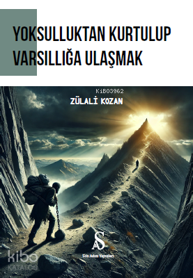 Yoksulluktan Kurtulup Varsıllığa Ulaşmak