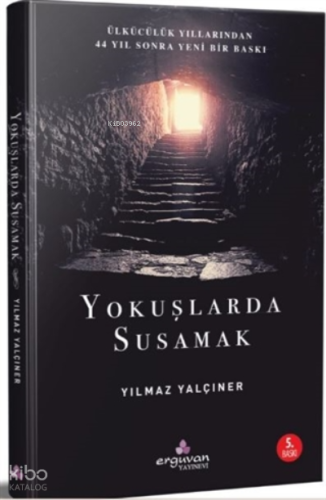 Yokuşlarda Susamak | Yılmaz Yalçıner | Erguvan Yayınevi