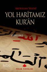 Yol Haritamız Kur´an