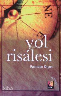 Yol Risalesi | Ramazan Kayan | Çıra Yayınları