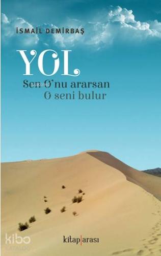 Yol (Sen O'nu ararsan, O seni bulur)