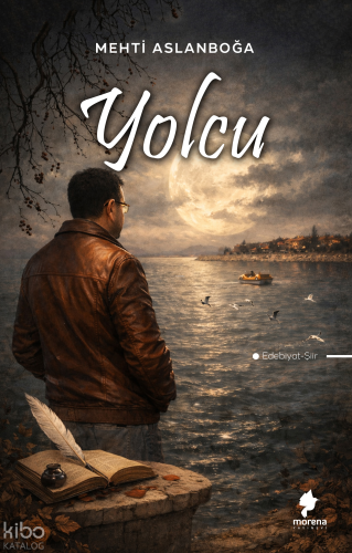 Yolcu | Mehti Aslanboğa | Morena Yayınevi