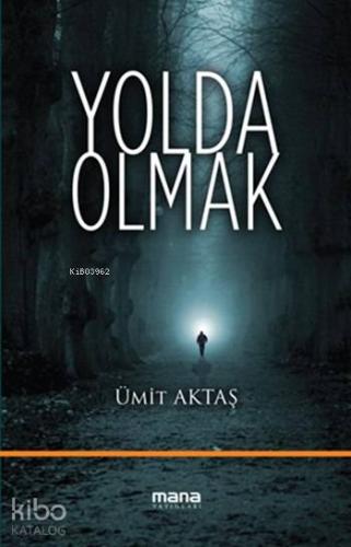 Yolda Olmak